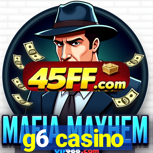 g6 casino